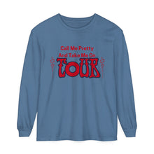Load image into Gallery viewer, Call Me Pretty and Take Me on Phish Tour Men’s Unisex Garment-dyed Long Sleeve T-Shirt