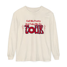 Load image into Gallery viewer, Call Me Pretty and Take Me on Phish Tour Men’s Unisex Garment-dyed Long Sleeve T-Shirt