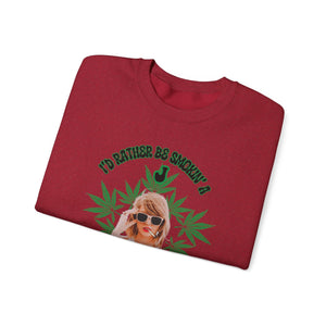 I’d Rather Be Smokin’ a J with Tay Unisex Sweatshirt