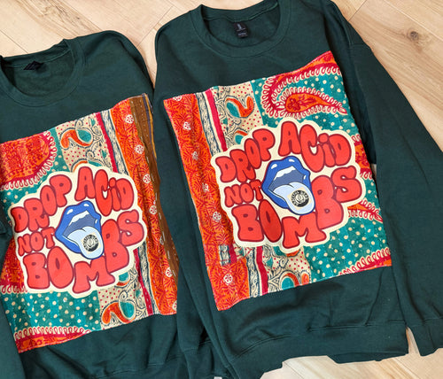 Drop L Not Bombs Forest Green Grateful Kantha Crewneck Sweatshirt - One left, Size Large!